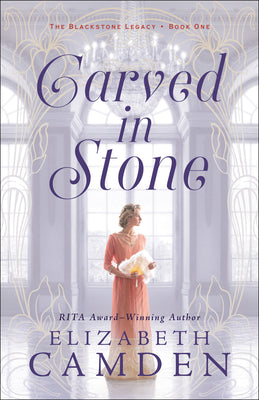 Carved in Stone (#01 in The Blackstone Legacy Series)