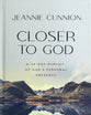 Closer to God: A 40-day Pursuit of God's Personal Presence