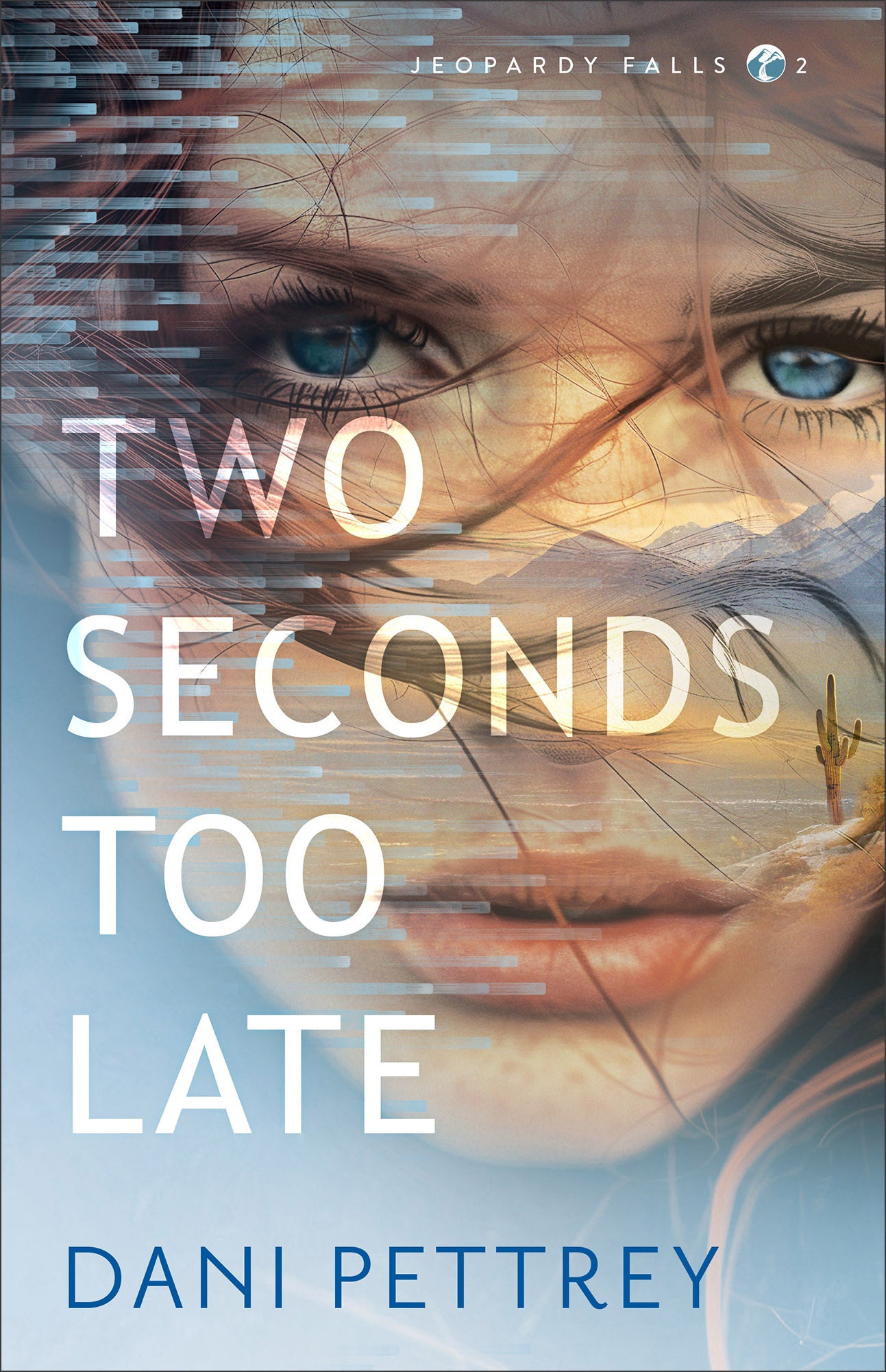 Two Seconds Too Late (#02 in Jeopardy Falls Series)