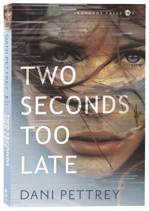 Two Seconds Too Late (#02 in Jeopardy Falls Series)