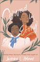Carved in Ebony: Lessons From the Black Women Who Shape Us