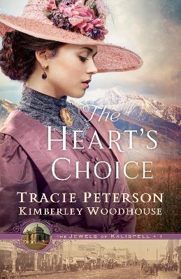 The Heart's Choice (#01 in The Jewels Of Kalispell Series)