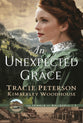 An Unexpected Grace (#03 in The Jewels of Kalispell Series)