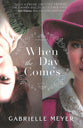 When the Day Comes (#01 in Timeless Series)