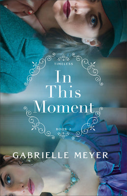 In This Moment (#02 in Timeless Series)