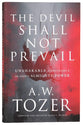 The Devil Shall Not Prevail: Unshakable Confidence in God's Almighty Power