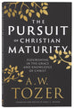 The Pursuit of Christian Maturity: Flourishing in the Grace and Knowledge of Christ