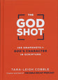 The God Shot: 100 Snapshots of God's Character in Scripture