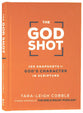 The God Shot: 100 Snapshots of God's Character in Scripture