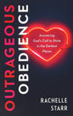 Outrageous Obedience: Answering God's Call to Shine in the Darkest Places