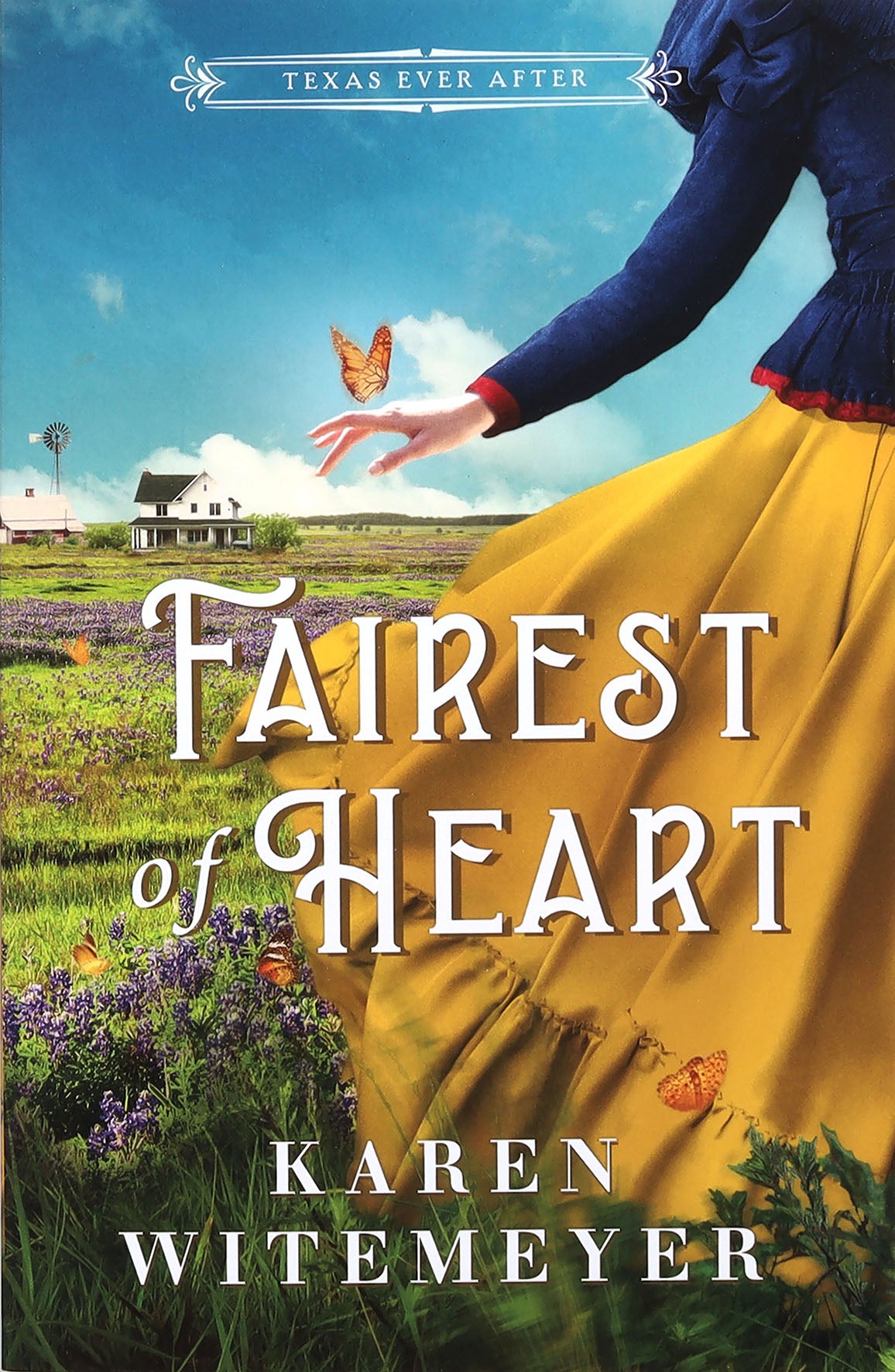 Fairest of Heart (#01 of Texas Ever After Series)