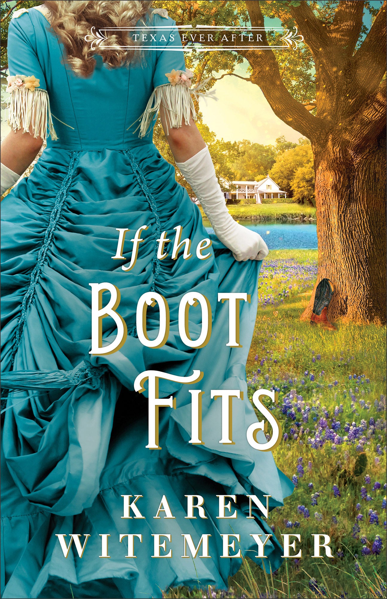 If the Boot Fits (#02 in Texas Ever After Series)