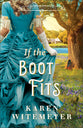 If the Boot Fits (#02 in Texas Ever After Series)