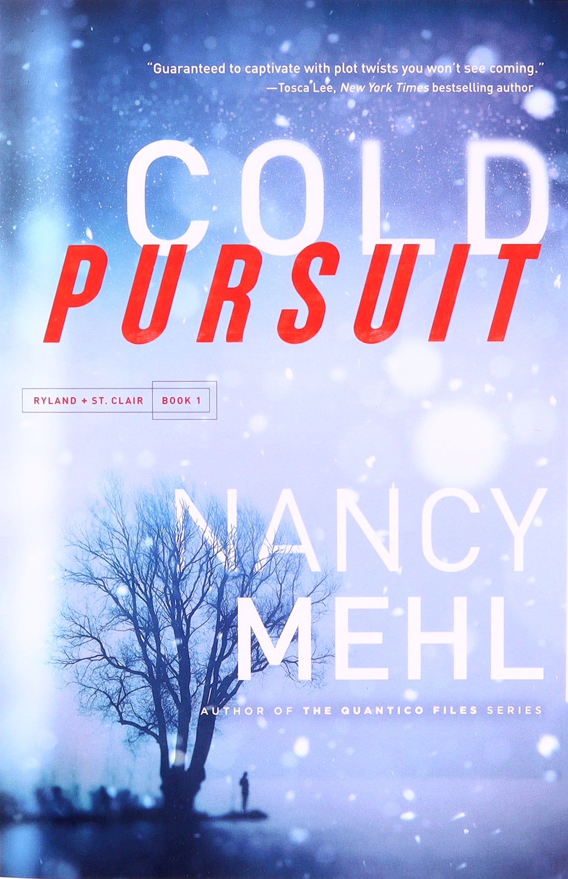 Cold Pursuit (#01 in Ryland & St Clair Series)