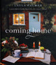 Coming Home: A Roadmap From Fearful to Fully Alive