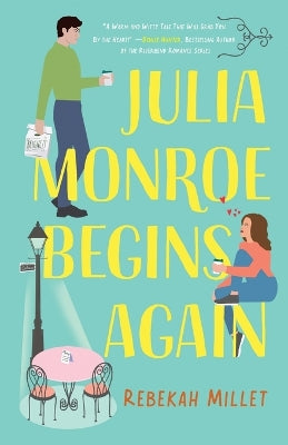 Julia Monroe Begins Again (#01 in  Beignets for Two Series)