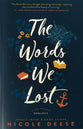 The Words We Lost (#01 of Fog Harbor Romance Series)