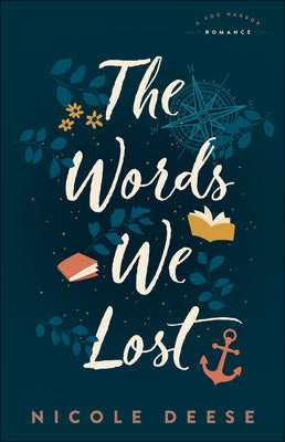 The Words We Lost (#01 of Fog Harbor Romance Series)