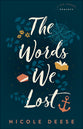 The Words We Lost (#01 of Fog Harbor Romance Series)