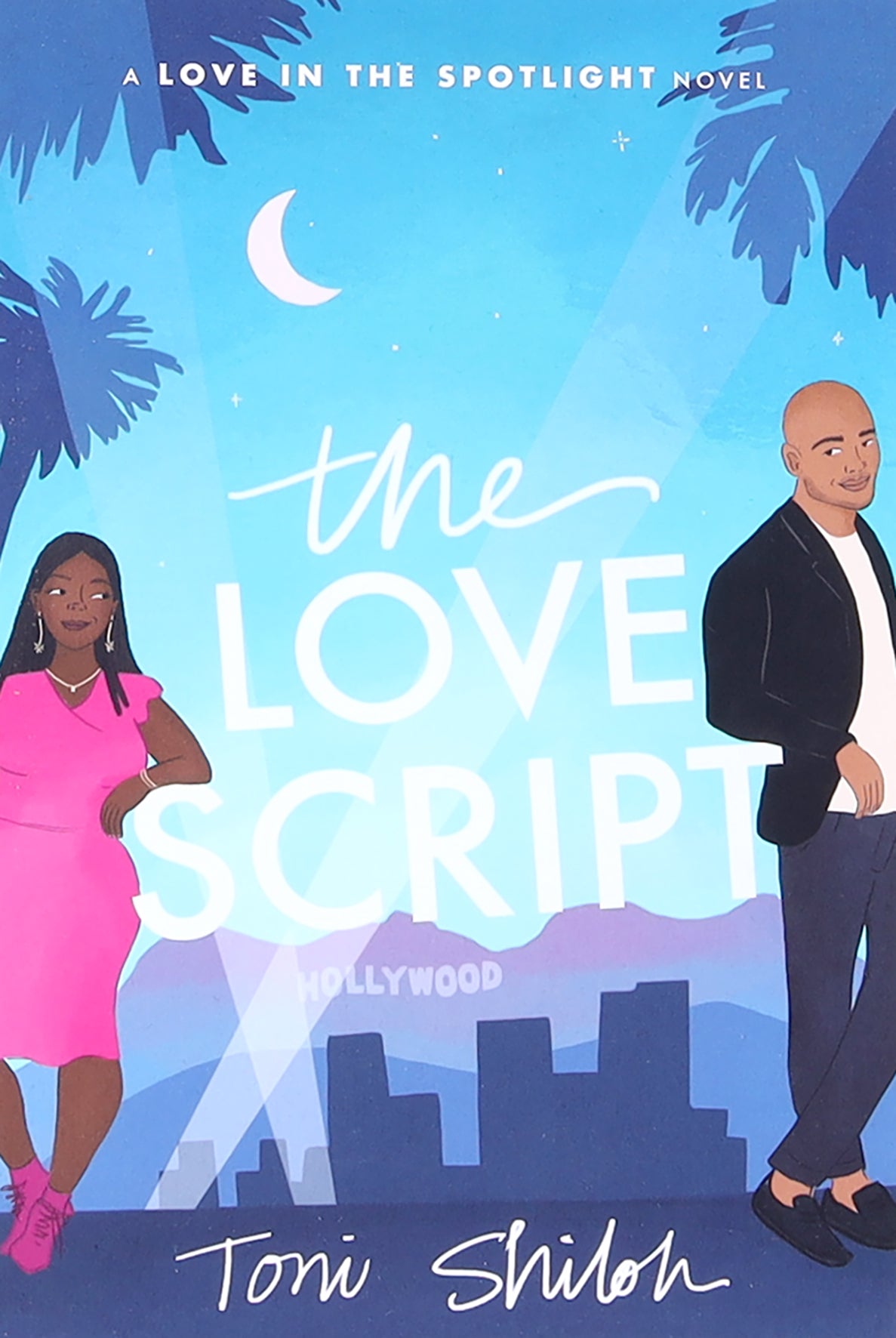 The Love Script (#01 in Love In The Spotlight Series)