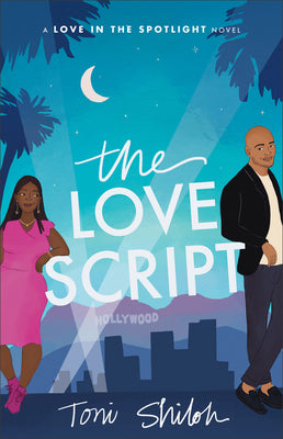 The Love Script (#01 in Love In The Spotlight Series)