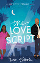 The Love Script (#01 in Love In The Spotlight Series)