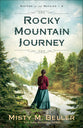 Rocky Mountain Journey (#03 in Sisters of the Rockies Series)