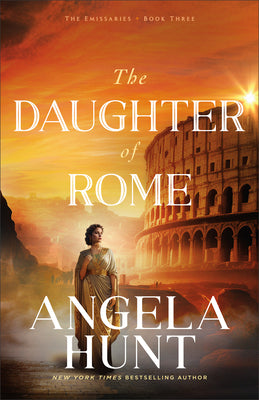 The Daughter of Rome (#03 The Emissaries Series)