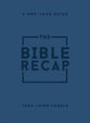 The Bible Recap: A One-Year Guide to Reading and Understanding the Entire Bible (Personal Size)