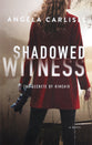 Shadowed Witness (#02 in The Secrets of Kincaid Series)