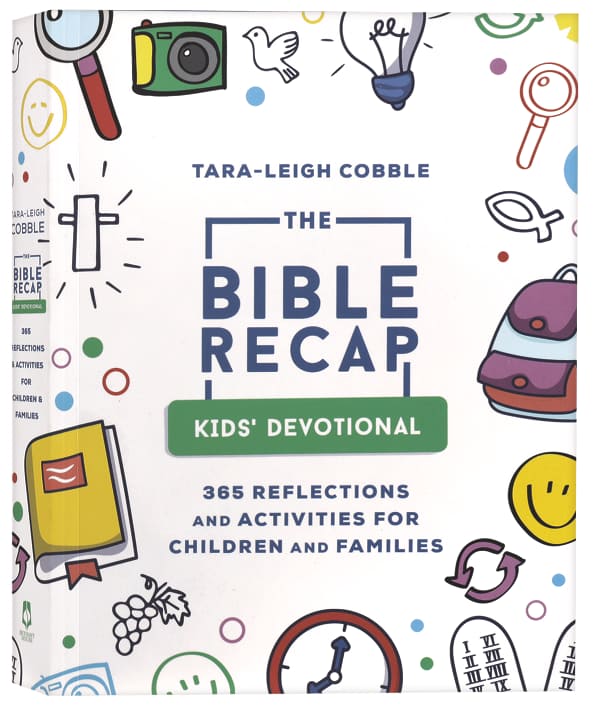 Bible Recap Kids' Devotional: 365 Reflections and Activities For Children and Families
