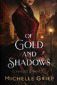 Of Gold and Shadows (#01 in Time's Lost Treasures Series)