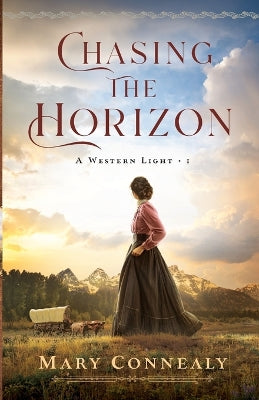 Chasing the Horizon (#01 in A Western Light Series)