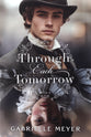Through Each Tomorrow (#06 in Timeless Series)