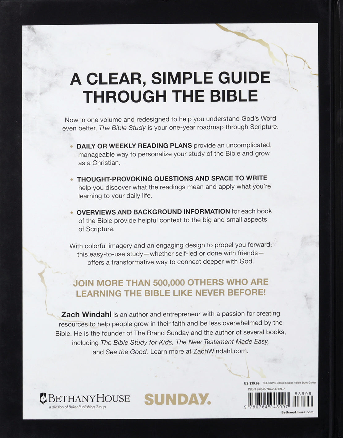 The Bible Study: A One-Year Study of the Entire Bible and How It Relates to You