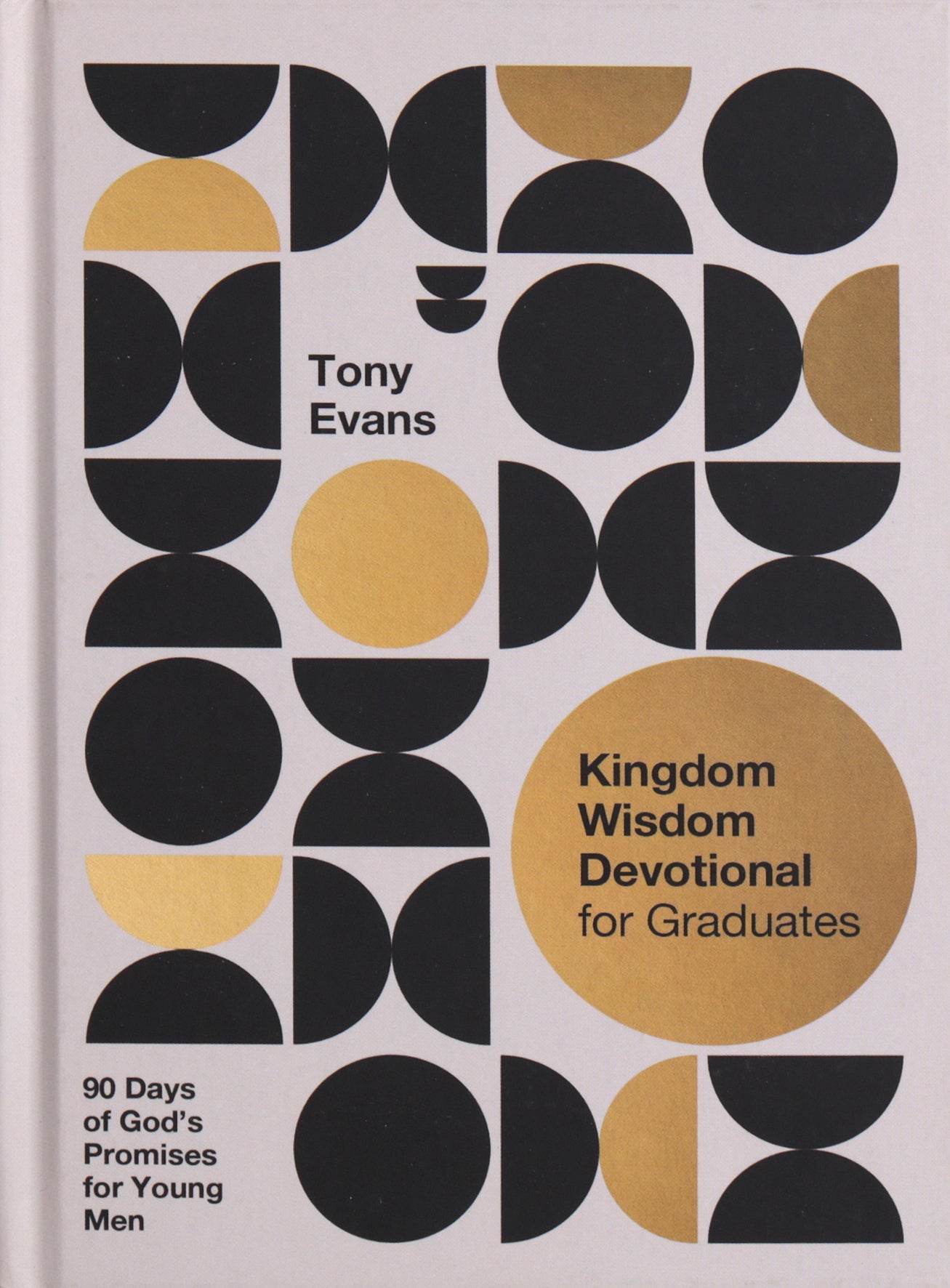 Kingdom Wisdom Devotional for Graduates: 90 Days of God's Promises for Young Men
