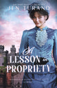 A Lesson in Propriety (#01 in Merriweather Academy for Young Ladies Series)