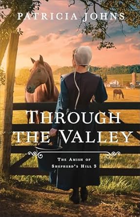 Through the Valley (#03 in Amish of Shepherd's Hill Series)