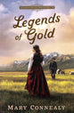 Legends of Gold (#02 in Golden State Treasure Series)