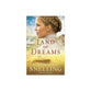 Land of Dreams (#01 in Home to Green Creek Series)