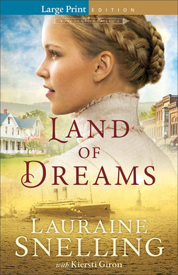 Land of Dreams (Large Print , #01 in Home to Green Creek Series)