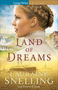 Land of Dreams (Large Print , #01 in Home to Green Creek Series)