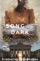 A Song in the Dark: A Novel of World War II