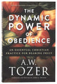 The Dynamic Power of Obedience: An Essential Christian Practice for Bearing Fruit