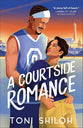 A Courtside Romance: A Sweet Basketball Love Story