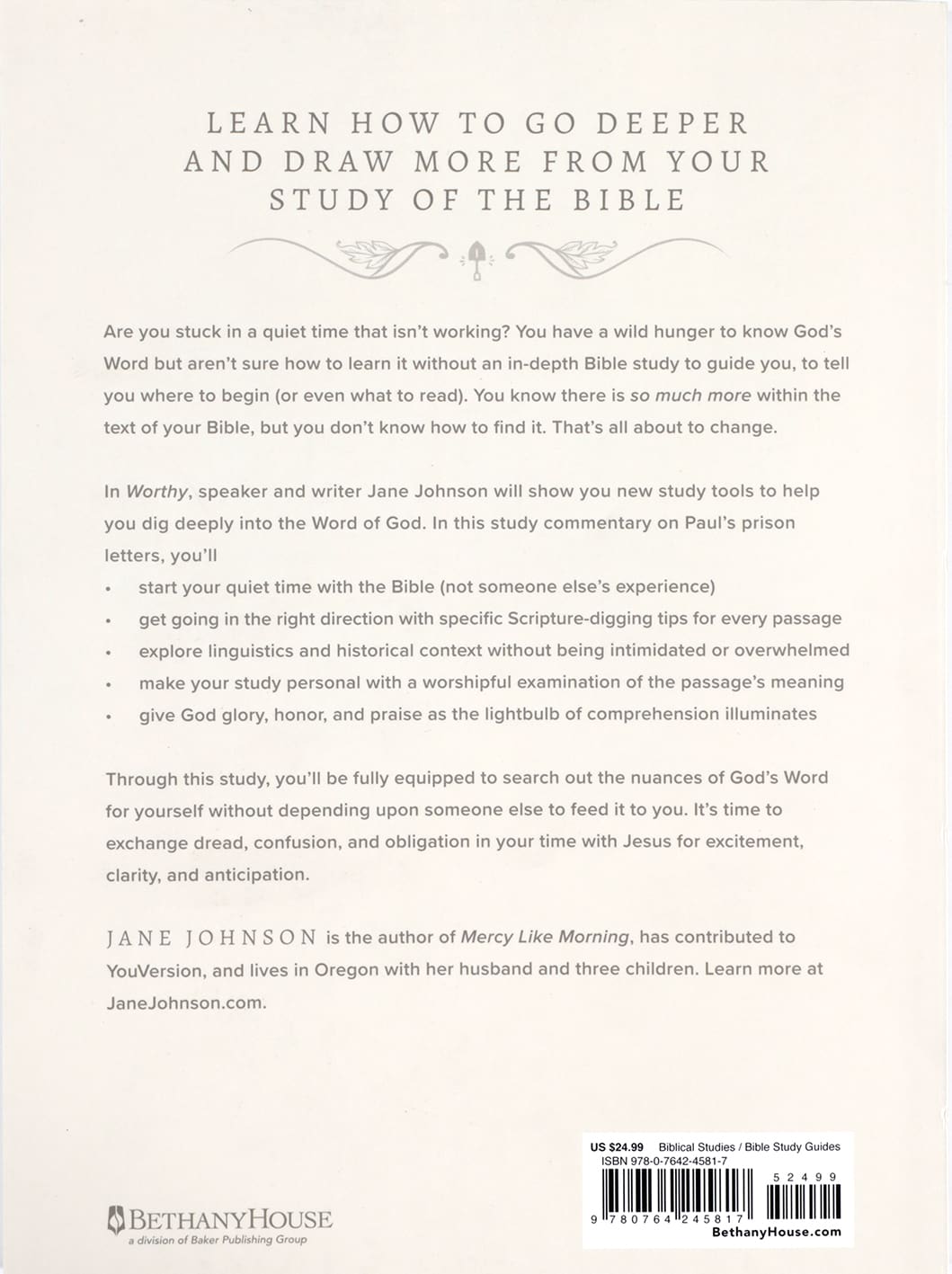 Worthy: A Bible Study Commentary Through Ephesians, Philippians, Colossians, and Philemon (Dig Your Well Series)