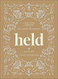 Held: A Bible Study Commentary Through Ezra, Esther, and Nehemiah (Dig Your Well Series)