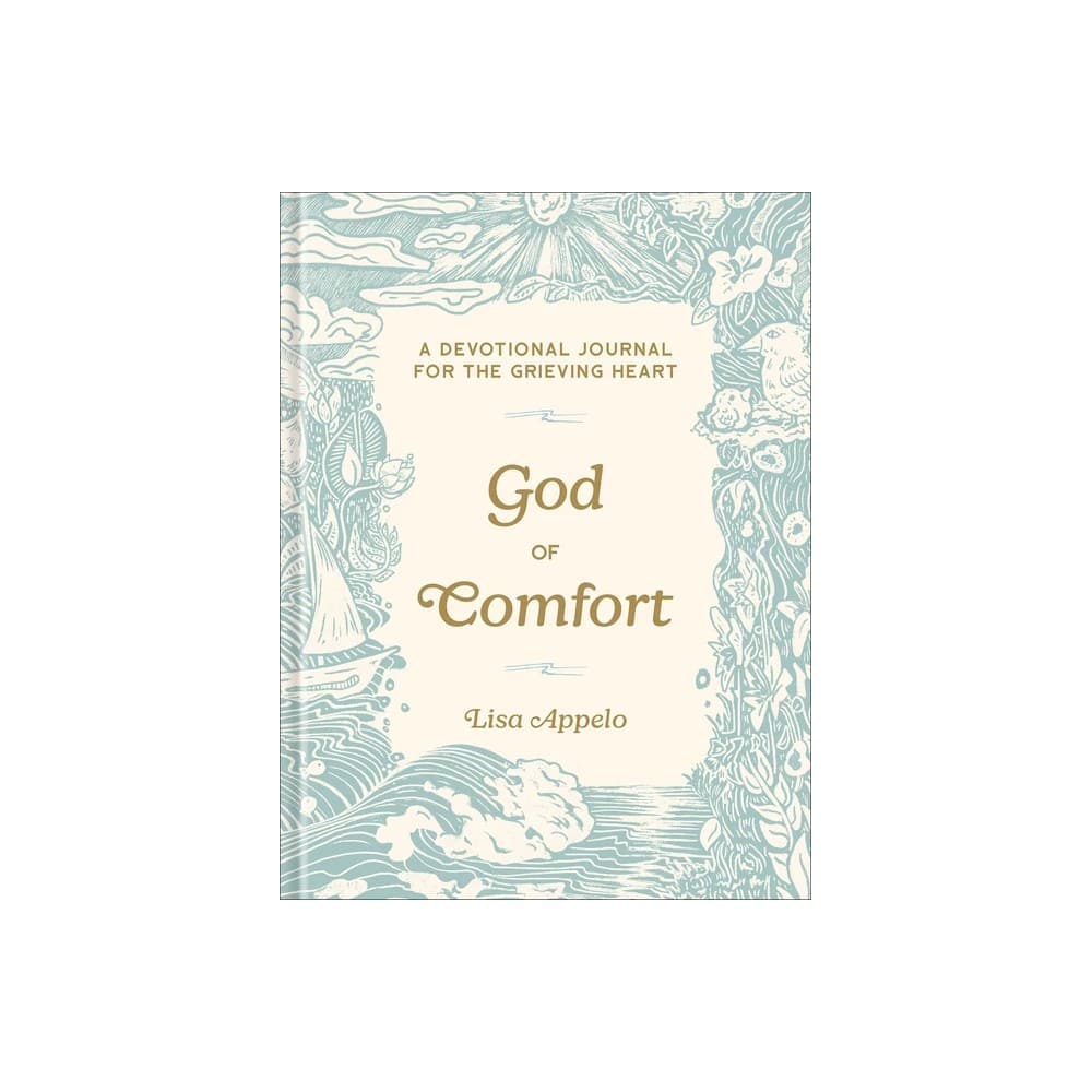 God of Comfort: A Devotional Journal for the Grieving Heart