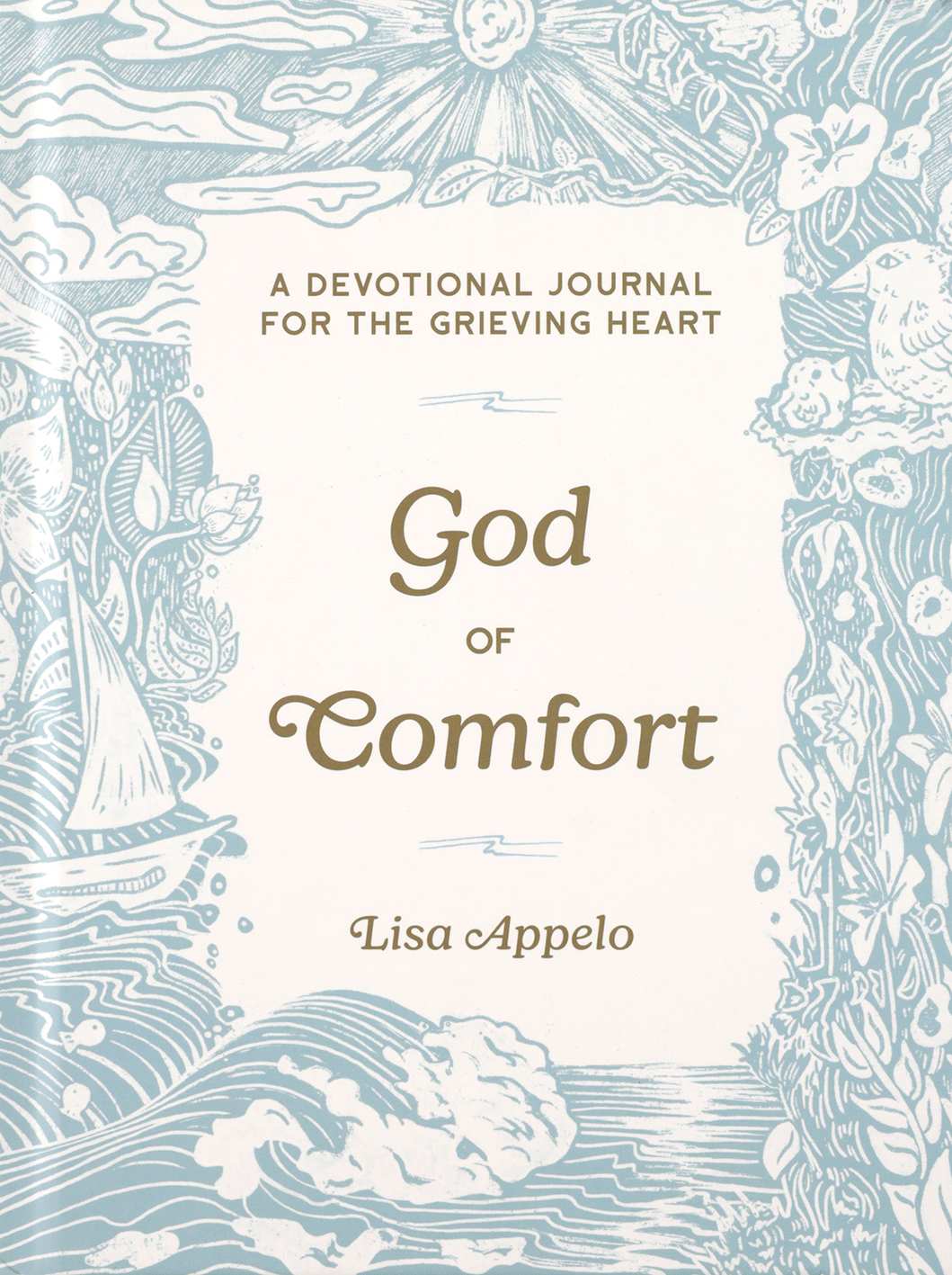 God of Comfort: A Devotional Journal for the Grieving Heart
