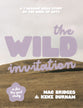 The Wild Invitation: A 7-Session Bible Study on the Book of Acts